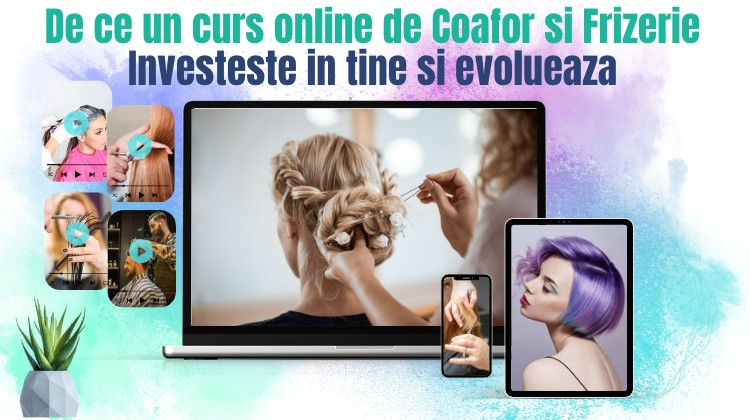 Curs Online de Coafură și Frizerie - Învață toate secretele din salon